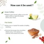 Neuherbs Green coffee bean powder-200g and Flax seeds-400g Combo pack for weight management, Good for digestion and Omega - 3 power - Fast UK Delivery - Image 6
