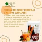 Bliss of Earth Carrot Powder All Natural Dehydrated, Pure, Freshly Ground, and Delicious Great for Juice, Cooking, Soup, Baking & Skin 100gm - Image 6