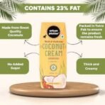 Urban Platter Unsweetened Coconut Cream, 250ml [Pack of 3, 23% Fat, Additive-Free, Made in India, 100% Pure & Thick, Clean Label] - Fast UK Delivery - Image 7