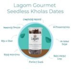 Lagom Gourmet Seedless Kholas Dates 1 kg | All Natural | No Preservatives | No Added Sugar | Gluten Free | Vegan | Plant Based | Non GMO | Dates Dry Fruits | Khajur | Khajoor | Khejur - Fast UK Delivery - Image 7