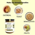 Jus' Amazin Crunchy Peanut Butter - Unsweetened | 27.8% Protein | Single Ingredient - 100% Peanuts (no added Sugar/Salt) | Vegan | Dairy Free | Keto (Organic Peanut Butter Crunchy, 500 g (Pack of 1)) - Fast UK Delivery - Image 6