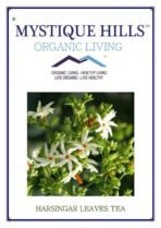 Mystique Hills Harsingar Leaves Herbal Tea,Parijat 200 g - Fast UK Delivery