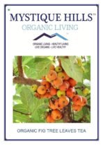 Mystique Hills Organic Fig Tree Leaves Tea, 200 g - Fast UK Delivery